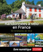 Randonnées à vélo en France - 50 itinéraires de rêve