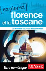 Explorez Florence et la Toscane