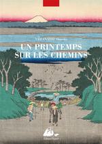 Un printemps sur les chemins : journal de pèlerinage