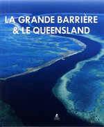 Queensland & the Great Barrier reef = La Grande Barrière de