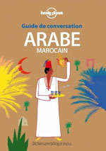 Lonely Planet Guide de Conversation Arabe Marocain