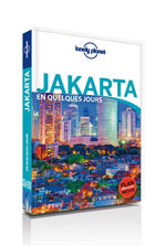 Lonely Planet Jakarta en Quelques Jours
