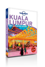 Lonely Planet en Quelques Jours Kuala Lumpur
