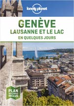 Genève, Lausanne et le Lac en Quelques Jours