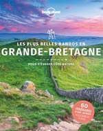 Lonely Planet les Plus Belles Randonnées en Grande Bretagne