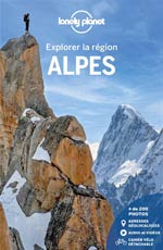 Lonely Planet Explorer les Alpes