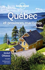 Lonely Planet le Québec et les Provinces Maritimes