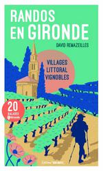 Randos en Gironde : les meilleures balades de Gironde