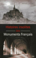 Histoires Insolites des Monuments Français