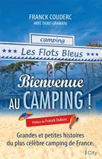 Bienvenue au camping ! : grandes et petites histoires du plu