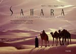 Sahara, le royaume des dunes et des rêves : Algérie, Libye,