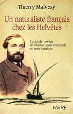 Un naturaliste français chez les Helvètes : carnet de voyage
