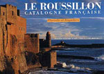 Le Roussillon, Catalogne Française