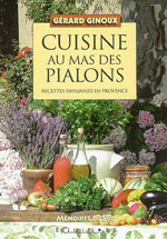 Cuisine au Mas des Pialons, Recettes Paysannes en Provence
