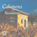 Secrets de Provence : Cabanons et Bastidons