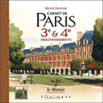 Carnet de Paris: 3ème et 4ème Arrondissements
