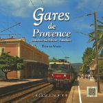 Gares de Provence, Bouches-du-Rhône, Vaucluse