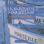 La Barquette Marseillaise, Pointue Malgré Tout