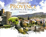 Carnets de Provence, des Baronnies à la Camargue
