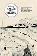 Guide vallée de la Vilaine : 26 itinéraires pour l