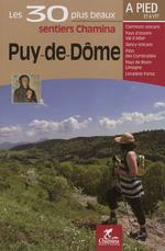 Puy-de-Dôme les 30 Plus Beaux Itinéraires