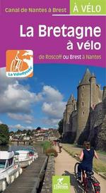 La Bretagne à Vélo - de Roscoff à Nantes