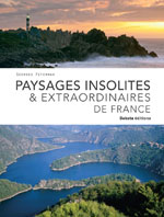 Paysages Insolites et Extraordinaires de France