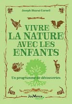 Vivre la nature avec les enfants: un programme de découverte