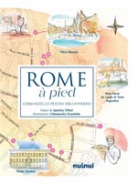Rome à pied : curiosités et petites découvertes