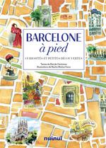 Barcelone à pied : curiosités et petites découvertes