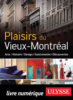Plaisirs du Vieux-Montréal Histoire, Design, Gastronomie