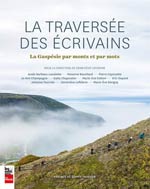 La traversée des écrivains la Gaspésie par monts et par mots