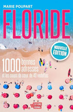 Floride 1000 Bonnes Adresses et Coups de Cœur de 40 Vedettes