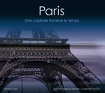 Paris - une Capitale Traverse le Temps