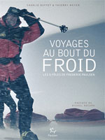 Voyages au Bout du Froid : les 8 Pôles de Frederik Paulsen