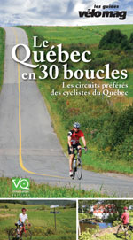 Le Québec en 30 boucles - circuits cyclistes