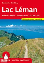 Lac Léman: Genève, Chablais, Riviera, la Côte, Jura