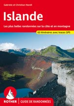 Islande, les Plus Belles Randos Entre Mer et Montagne