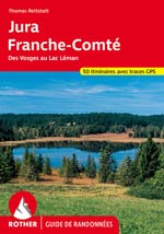 Jura - Franche-Comté, des Vosges au Lac Léman
