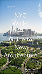 Nyc Walks : Guide to New Architecture