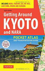 Getting Around Kyoto and Nara: Pocket Atlas