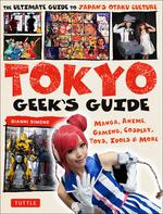 Tokyo Geek’s Guide