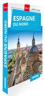 Espagne du Nord : 2 en 1 : guide et atlas