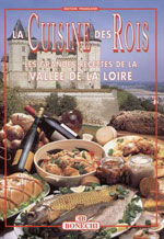 La Cuisine des Rois - Vallée de la Loire