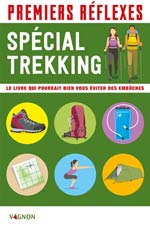 Premiers Réflexes : Spécial Trekking : le Livre Qui Pourrait