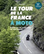 Le tour de la France à moto : 8.000 km de road-trips et renc