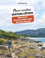Micro-aventure sentiers côtiers plus beaux sites littoral Fr