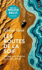 Les routes de la soif : voyage aux sources de la mer d