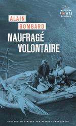 Naufragé volontaire : sans vivres sur l