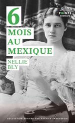 6 mois au Mexique - Nellie Bly